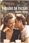 Paraíso da paixão de Kathy Rung