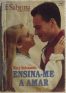 Ensina-me a amar de Mary Schramski