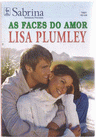 As Faces Do Amor de Lisa Plumley