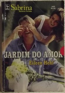 Jardim Do Amor de Eileen Hehl