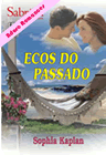  Ecos do Passado de Sophia Kaplan
