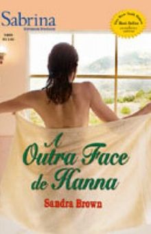  A Outra Face de Hanna de Sandra Brown