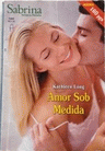 Amor Sob Medida de Kathleen Long