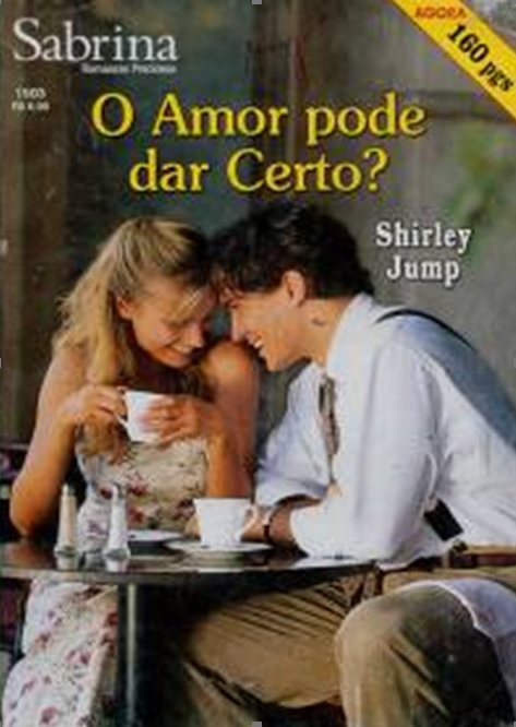 O Amor Pode Dar Certo? de Shirley Jump