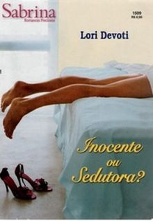 Inocente ou Sedutora? de Lori Devoti