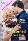 Quero você para mim! de Mary Carter