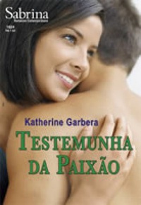 Testemunha da Paixão de Katherine Garbera