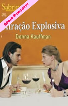 Atração Explosiva  de Donna Kauffman