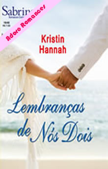 Lembranças de Nós Dois de Kristin Hannah