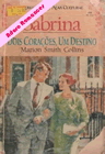 Dois corações, um destino de Marion Smith Colins