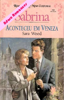 Aconteceu em Veneza de Sara Wood