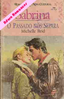 O passado nos separa  de Michelle Reid