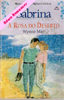 A Rosa Do Deserto de Wynne May