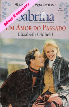 Um Amor Do Passado de Elizabeth Oldfield