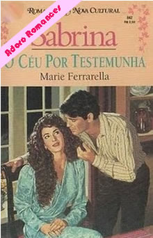 O céu por testemunha de Marie Ferrarella