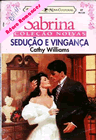 Sedução E Vingança  de Cathy Williams