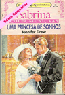 Uma princesa de sonhos de Jennifer Drew