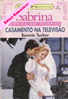 Casamento Na Televisão de Bonnie Tucker