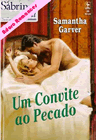 Um Convite Ao Pecado de Samantha Garver