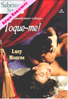 Toque-me! de Lucy Monroe