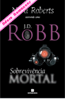 Sobrevivente Mortal de J. D. Robb