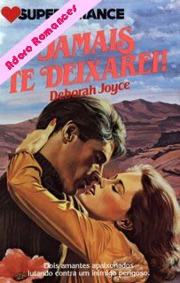 Jamais te Deixarei! de Deborah Joyce