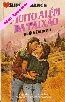 Muita além da paixão de Judith Duncan