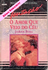 O amor que veio do céu de JoAnn Ross