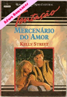 Mercenário do amor  de Kelly Street