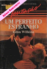 Um Perfeito Estranho de Gina Wilkins