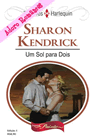 Um sol para dois de Sharon Kendrick