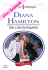 Sob o sol da espanha de Diana Hamilton