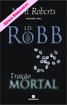 Traição mortal de J. D. Robb