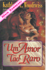 Um Amor Tão Raro de Kathleen E. Woodiwiss